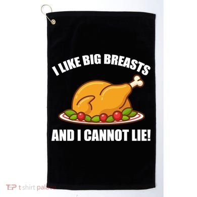 I like Big Breasts And I Cannot Lie Golf Towel
