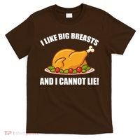 I like Big Breasts And I Cannot Lie T-Shirt thumb 0