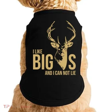 I Like Big Bucks and I Cannot Lie Doggie Tank