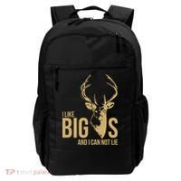 I Like Big Bucks and I Cannot Lie Backpack thumb 0