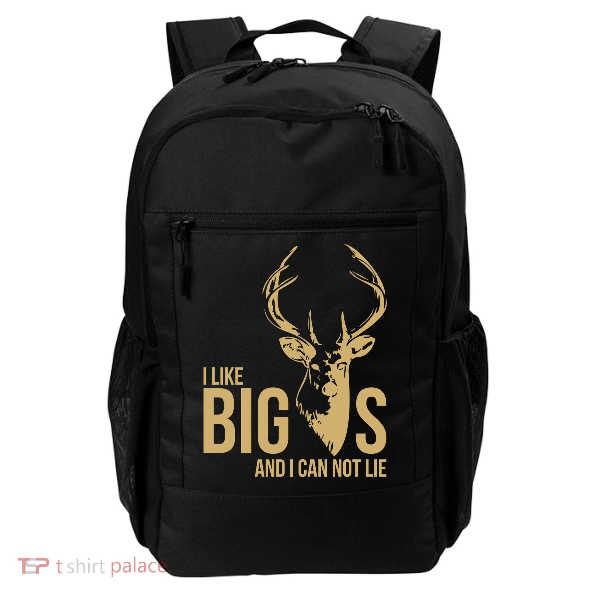I Like Big Bucks and I Cannot Lie Backpack