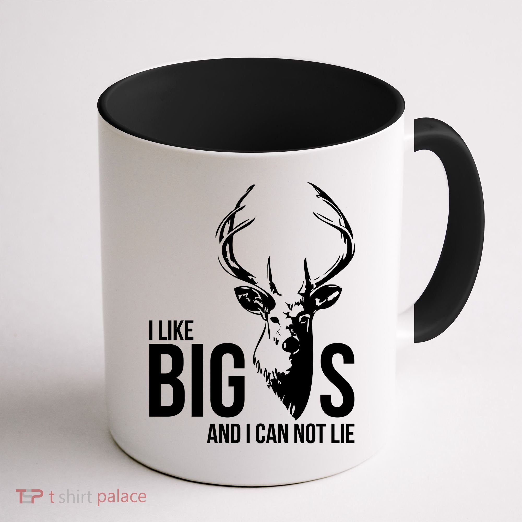 I Like Big Bucks and I Cannot Lie Coffee Mug