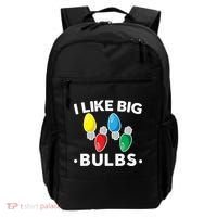 I Like Big Bulbs Funny Christmas Lights Backpack thumb 0
