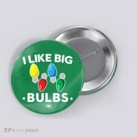I Like Big Bulbs Funny Christmas Lights Button thumb 0