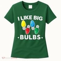 I Like Big Bulbs Funny Christmas Lights Women's T-Shirt thumb 0