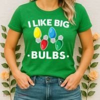 I Like Big Bulbs Funny Christmas Lights Women's T-Shirt thumb 2