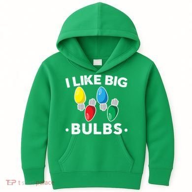 I Like Big Bulbs Funny Christmas Lights Kids Hoodie