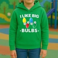 I Like Big Bulbs Funny Christmas Lights Kids Hoodie thumb 3
