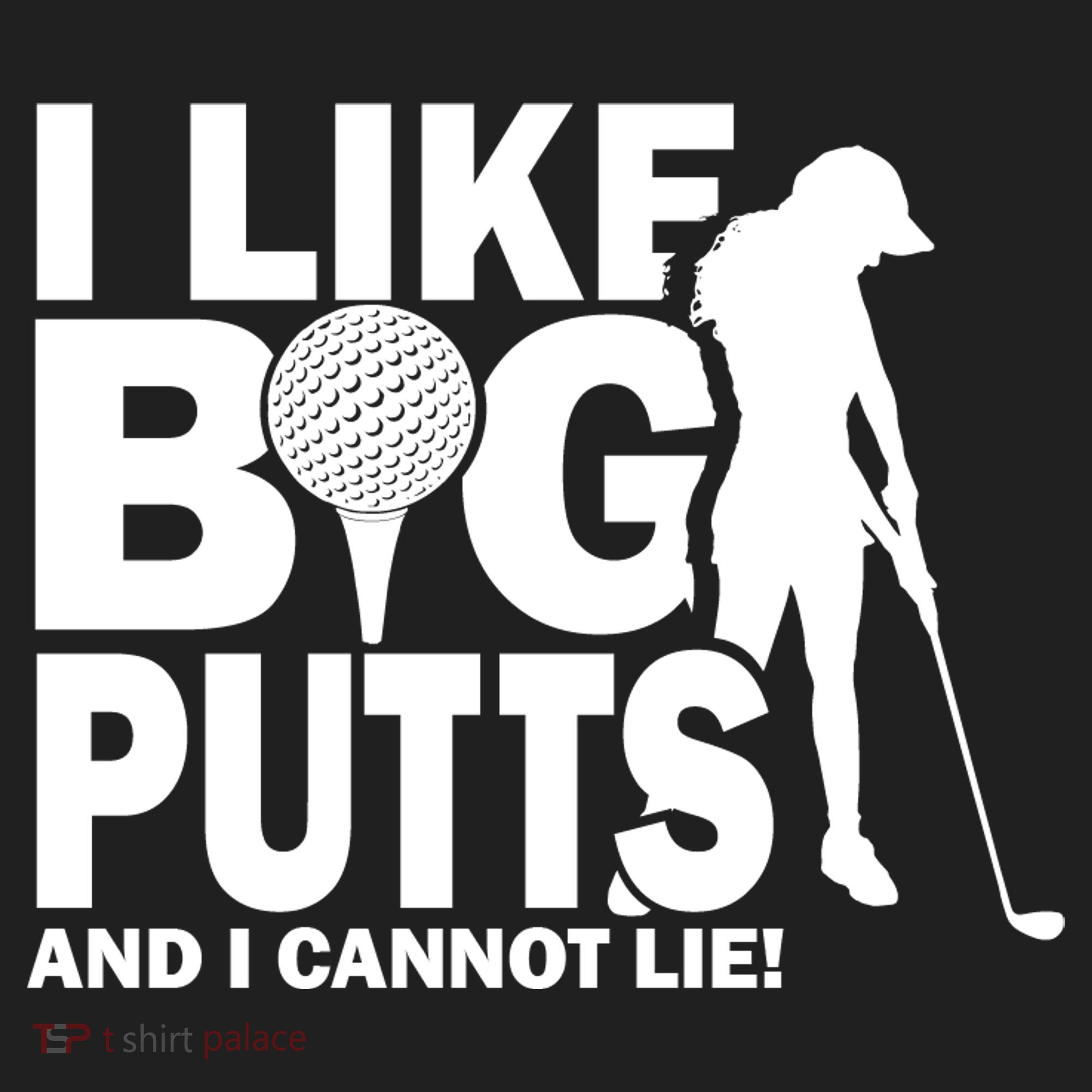 I Like Big Putts And I Cannot Lie Golf Women's Sweatshirt