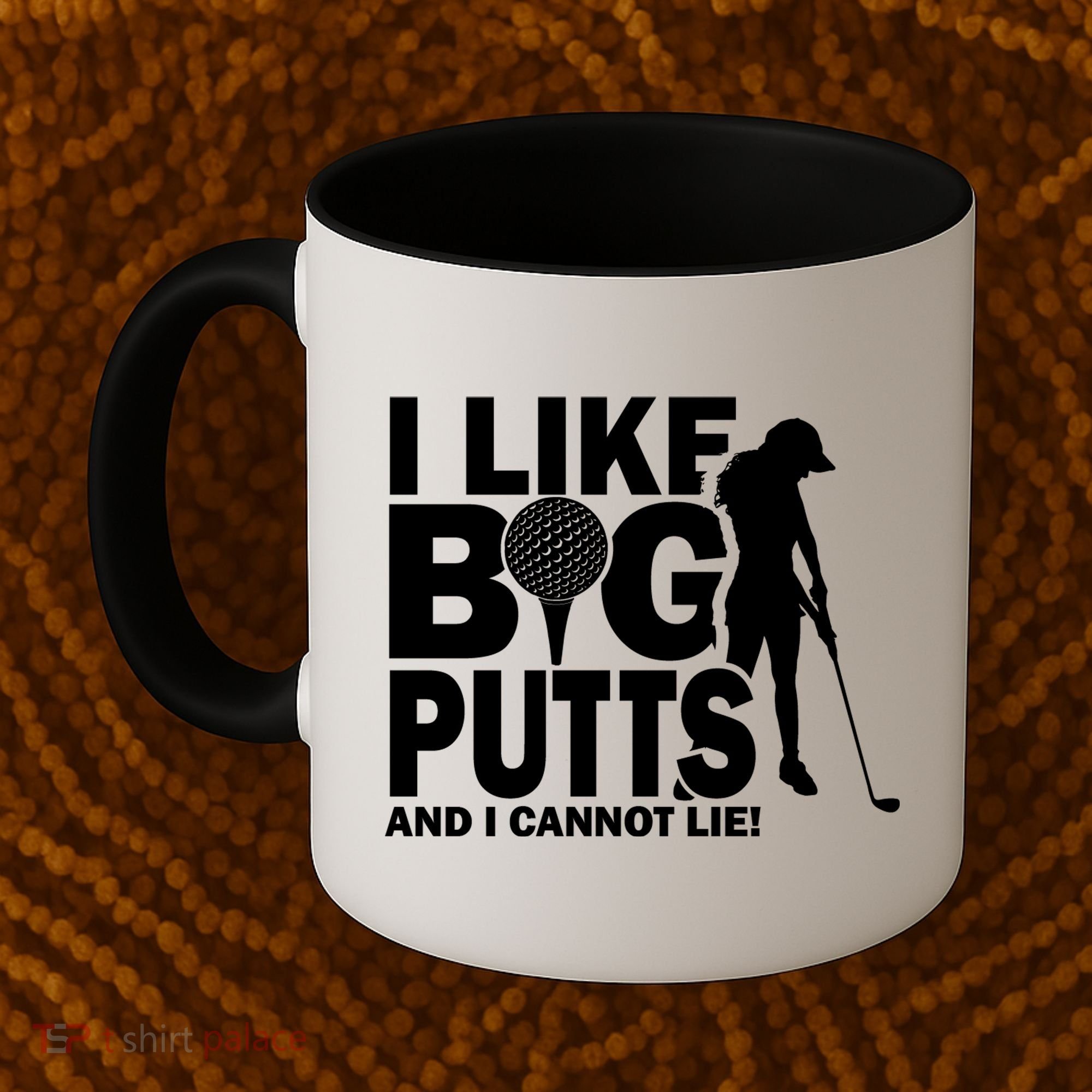 I Like Big Putts And I Cannot Lie Golf Coffee Mug