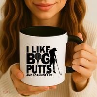 I Like Big Putts And I Cannot Lie Golf Coffee Mug thumb 3