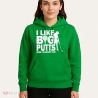 I Like Big Putts And I Cannot Lie Golf Hoodie thumb 5