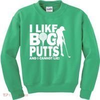 I Like Big Putts And I Cannot Lie Golf Kids Sweatshirt thumb 0