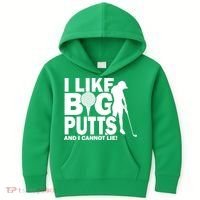 I Like Big Putts And I Cannot Lie Golf Kids Hoodie thumb 0