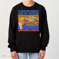 I Like Bourbon My Smoker And Maybe 3 People Women's Sweatshirt thumb 0