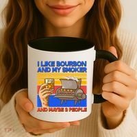 I Like Bourbon My Smoker And Maybe 3 People Coffee Mug thumb 3