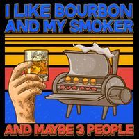 I Like Bourbon My Smoker And Maybe 3 People Women's Hoodie thumb 2
