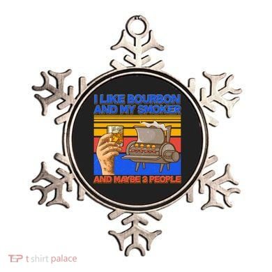 I Like Bourbon My Smoker And Maybe 3 People Ornament