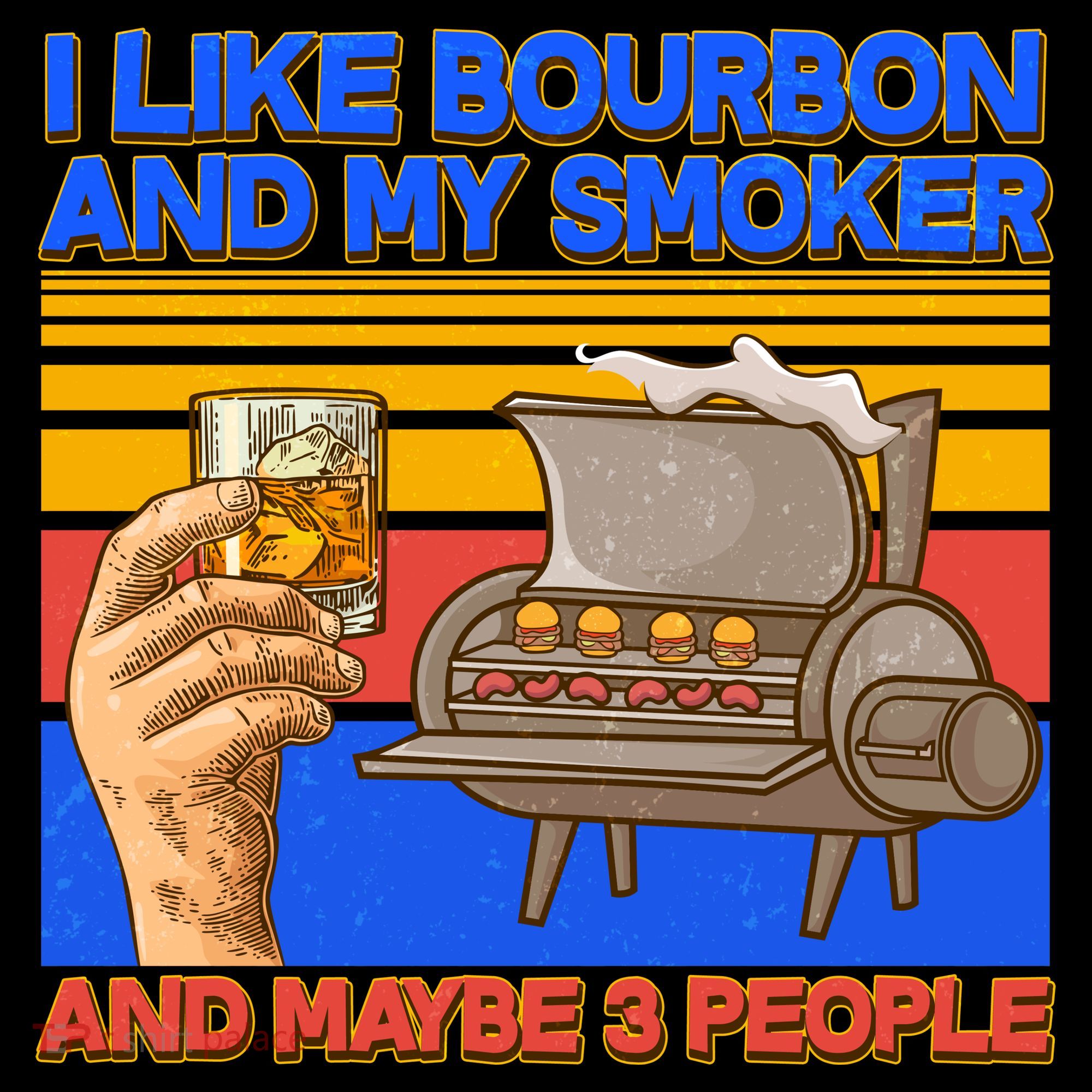 I Like Bourbon My Smoker And Maybe 3 People Women's Tank Top