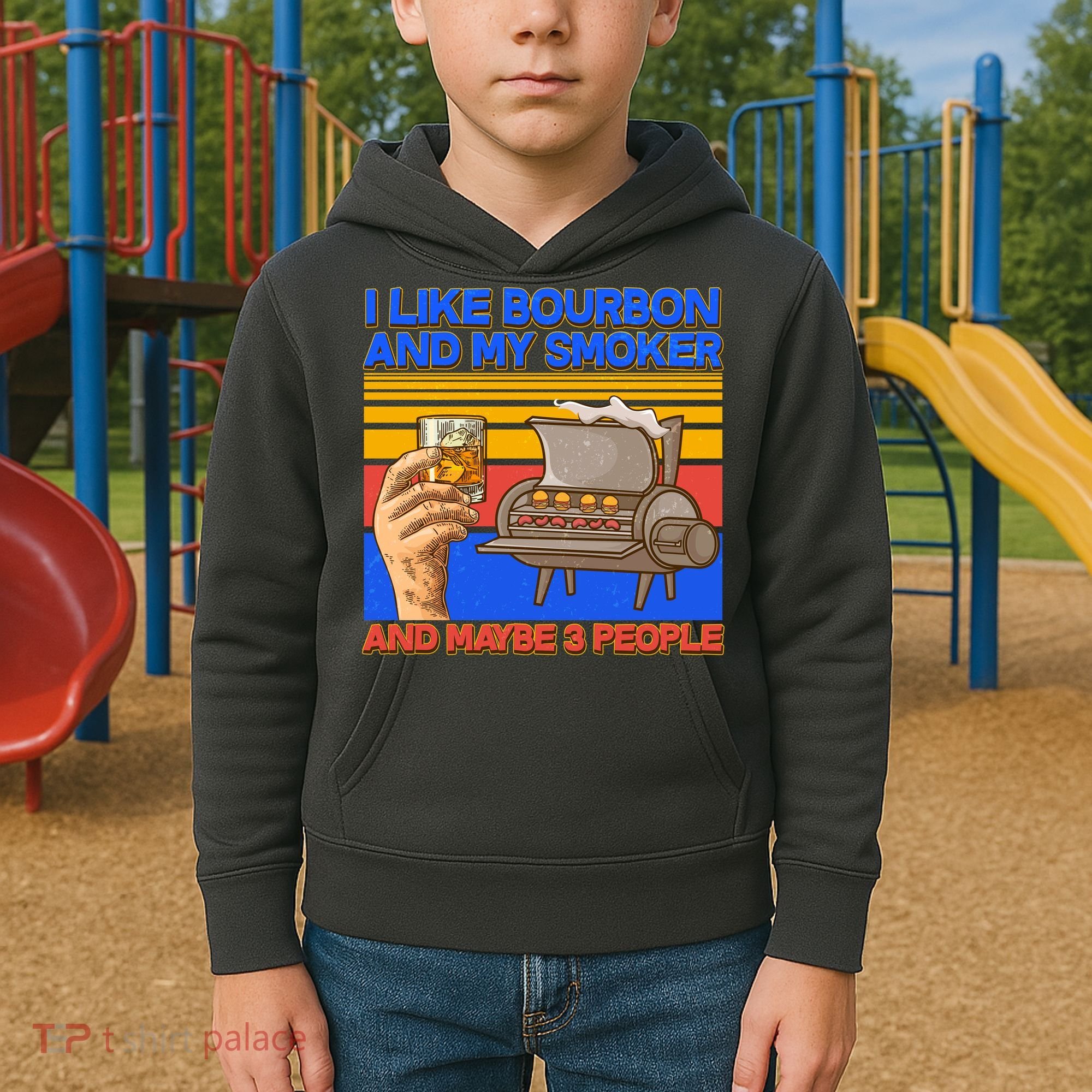I Like Bourbon My Smoker And Maybe 3 People Kids Hoodie
