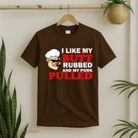 I Like Butt Rubbed And My Pork Pulled T-Shirt thumb 2