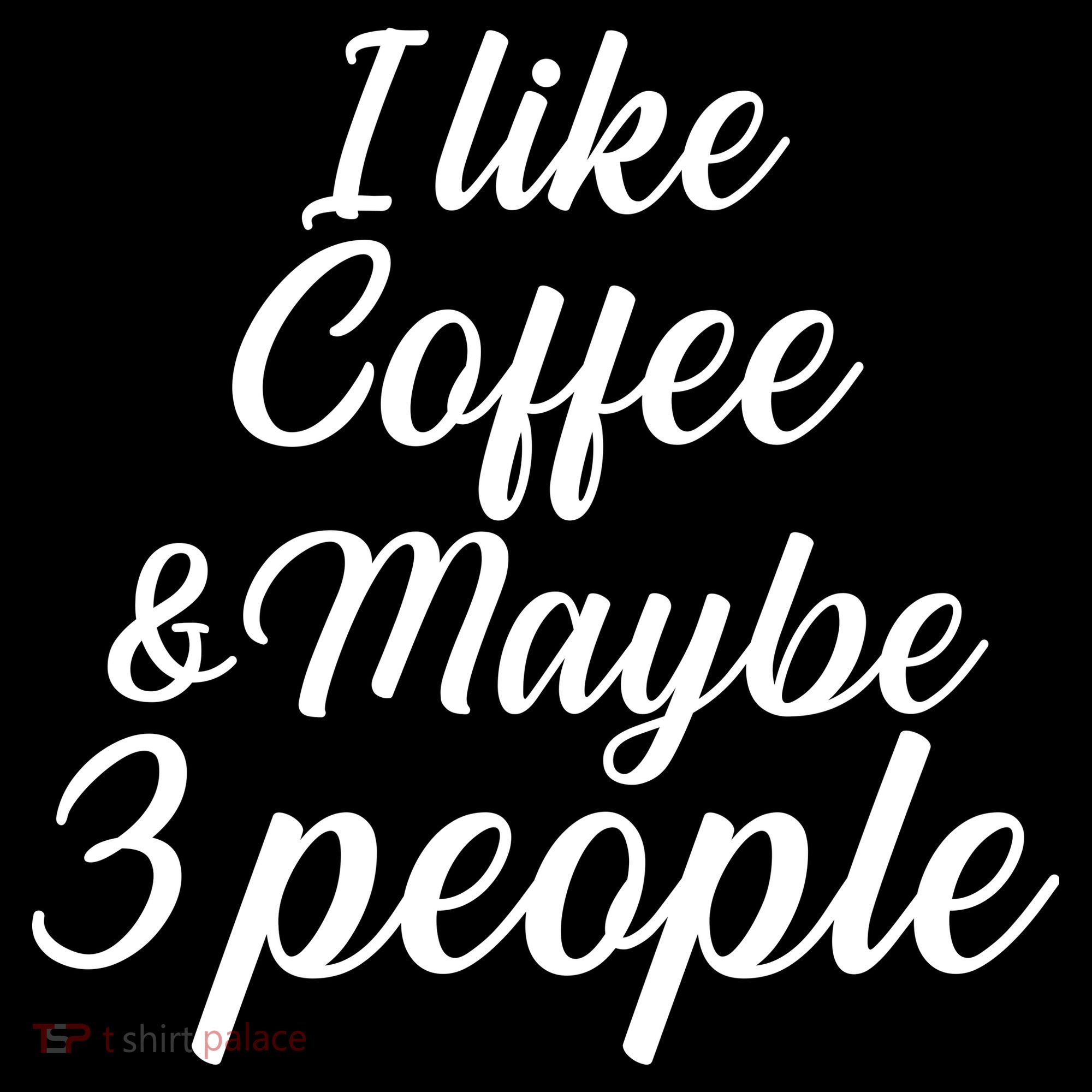 I Like Coffee & Maybe 3 People Bucket Hat