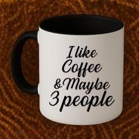 I Like Coffee & Maybe 3 People Coffee Mug thumb 2