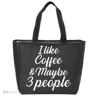 I Like Coffee & Maybe 3 People Tote Bag