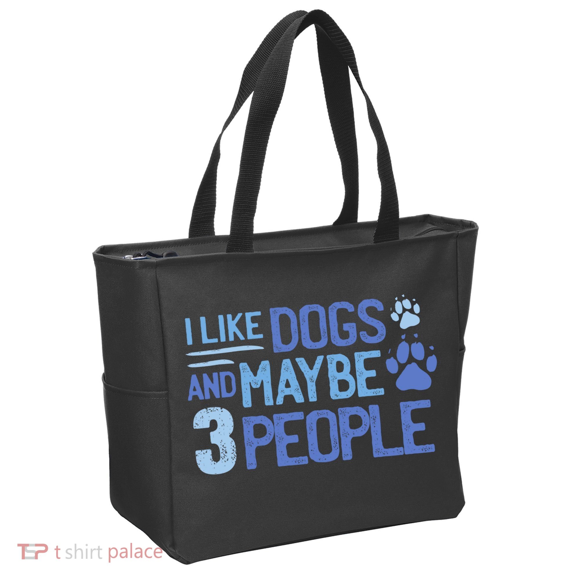 I Like Dogs And Maybe 3 People Tote Bag