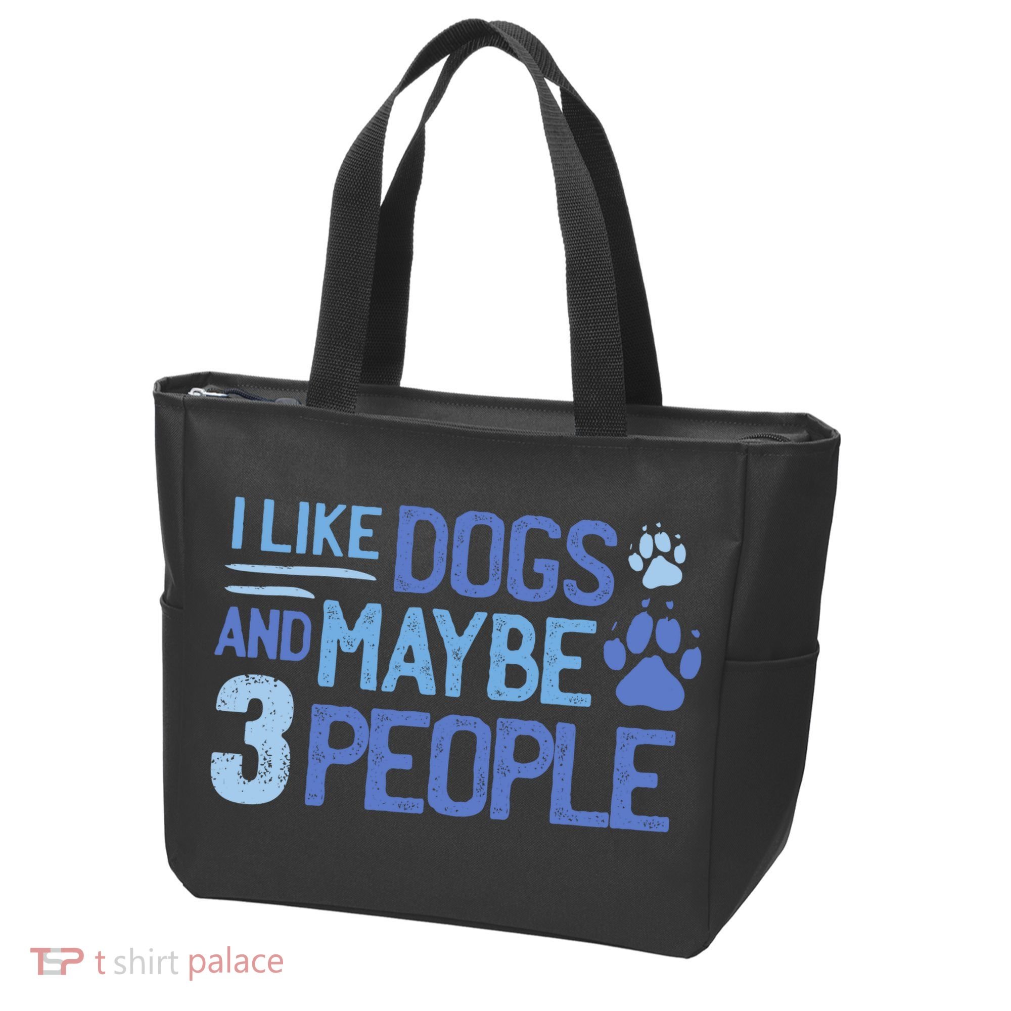 I Like Dogs And Maybe 3 People Tote Bag