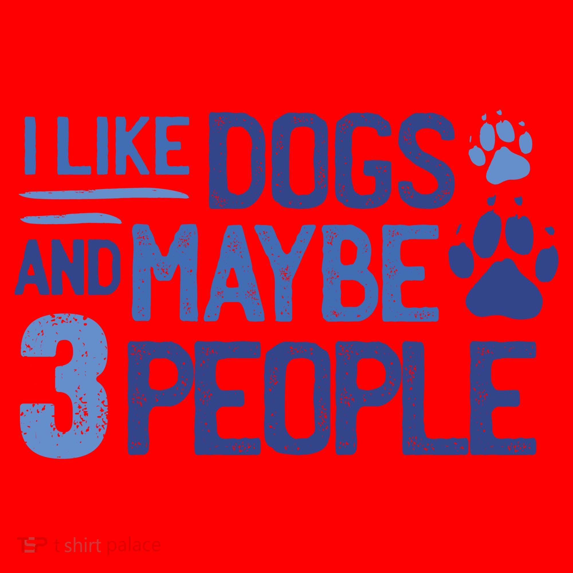I Like Dogs And Maybe 3 People Santa Hat