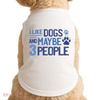 I Like Dogs And Maybe 3 People Doggie Tank thumb 0
