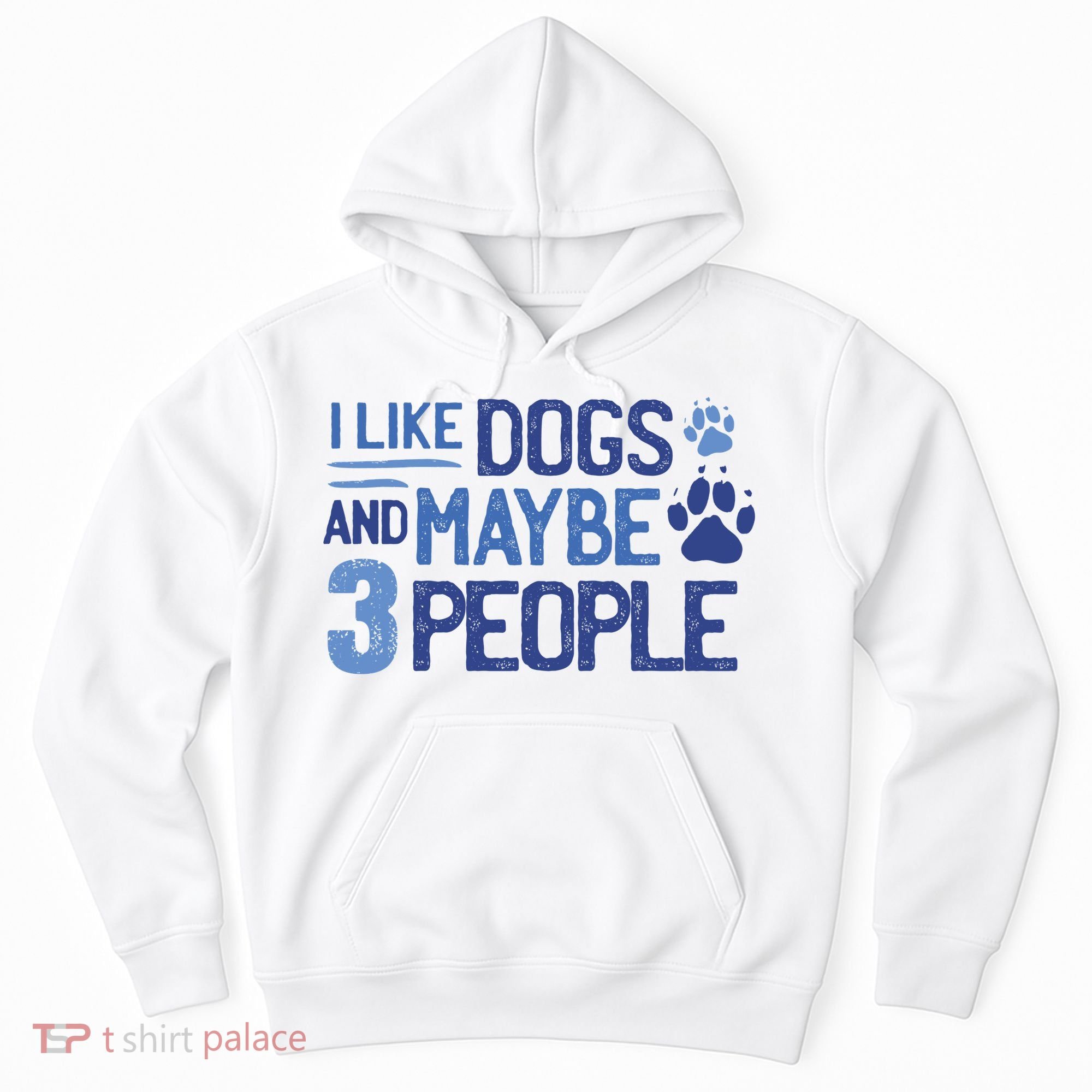 I Like Dogs And Maybe 3 People Hoodie