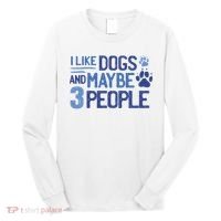 I Like Dogs And Maybe 3 People Long Sleeve Shirt thumb 0