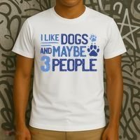 I Like Dogs And Maybe 3 People T-Shirt thumb 3
