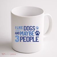 I Like Dogs And Maybe 3 People Coffee Mug thumb 1