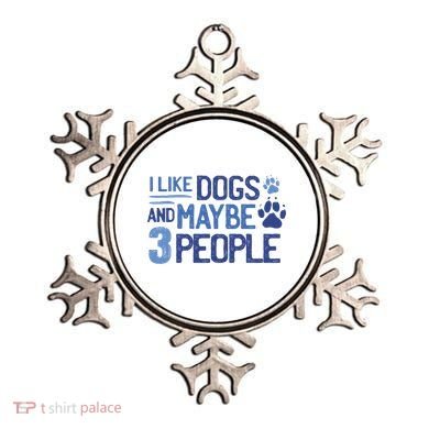 I Like Dogs And Maybe 3 People Ornament