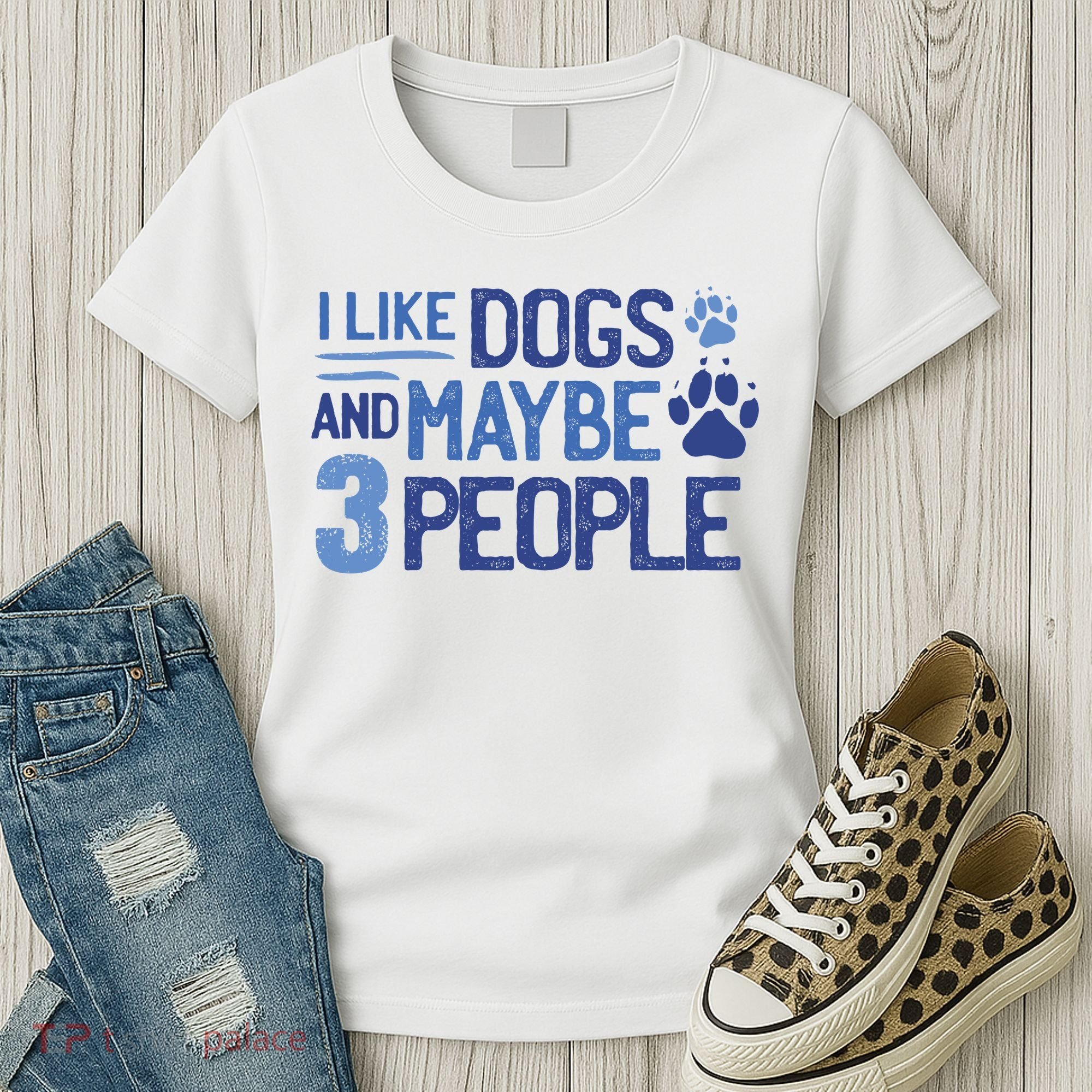 I Like Dogs And Maybe 3 People Women's T-Shirt