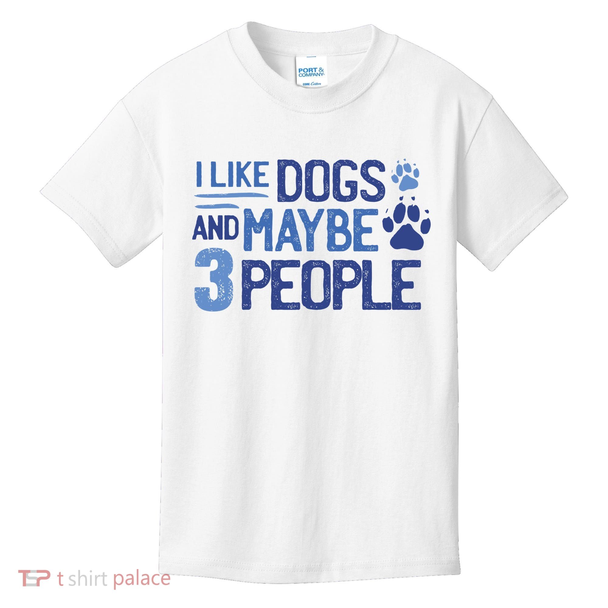 I Like Dogs And Maybe 3 People Kids T-Shirt