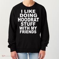 I Like Doing Hoodrat Stuff With My Friends Women's Sweatshirt thumb 0