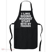 I Like Doing Hoodrat Stuff With My Friends Apron thumb 0