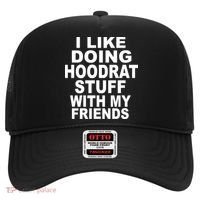I Like Doing Hoodrat Stuff With My Friends Hat thumb 0