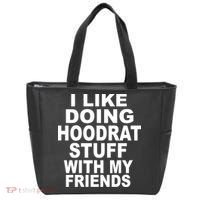 I Like Doing Hoodrat Stuff With My Friends Tote Bag thumb 0