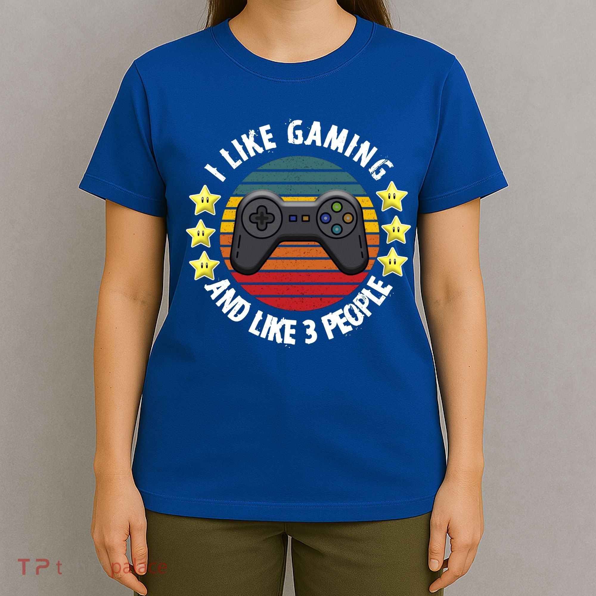I Like Gaming And Like 3 People T-Shirt