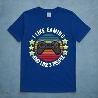 I Like Gaming And Like 3 People T-Shirt thumb 5