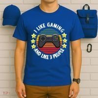 I Like Gaming And Like 3 People T-Shirt thumb 6