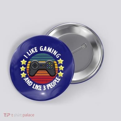 I Like Gaming And Like 3 People Button