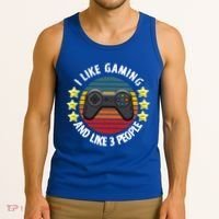 I Like Gaming And Like 3 People Tank Top thumb 3