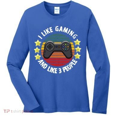 I Like Gaming And Like 3 People Women's Long Sleeve Shirt