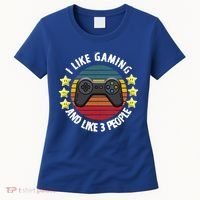 I Like Gaming And Like 3 People Women's T-Shirt thumb 0